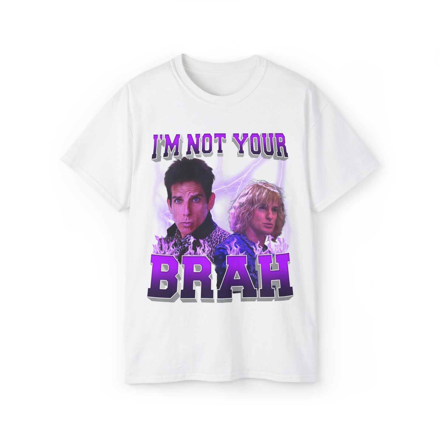 'I'm Not Your Brah' Zoolander | T-Shirt