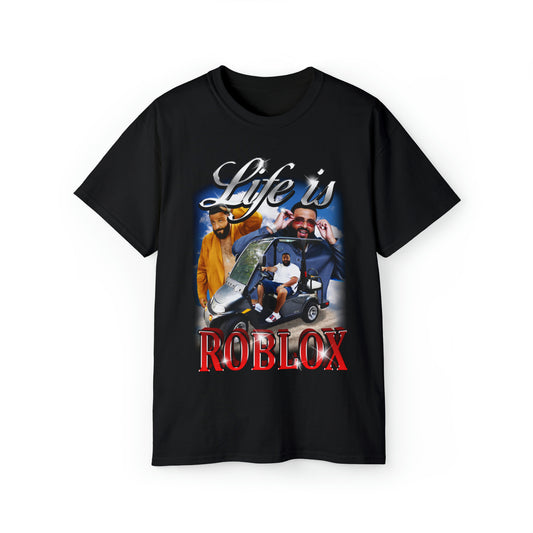 Life is Roblox DJ Khaled | T-Shirt